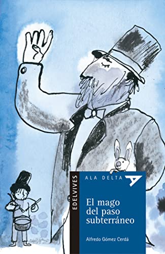 El mago del paso subterráneo: 16 (Ala Delta - Serie azul)