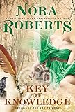 Key of Knowledge (Key Trilogy) by Nora Roberts (2015-09-01)