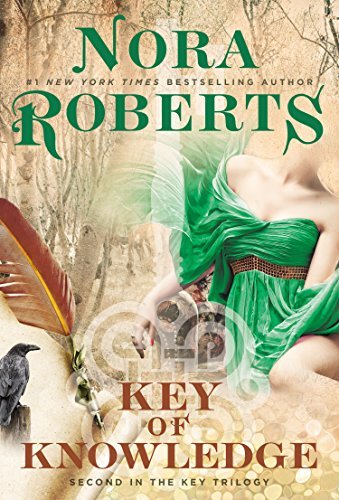 Key of Knowledge (Key Trilogy) by Nora Roberts (2015-09-01)