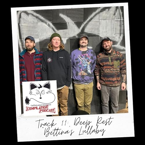 Track 11: Deep Rest - "Bettina's Lullaby"