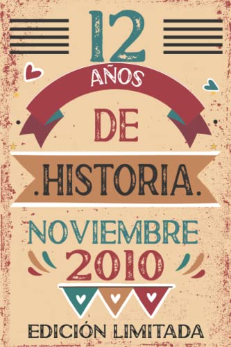 12 Años De Historia Noviembre 2010: Libro de visitas, cuaderno, 110 páginas de felicitaciones, idea de regalo, regalo Para la esposa, novia, mujer, La madre