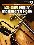  Exploring Country and Bluegrass Fiddle Violin with Online Material: Violin with Online Material