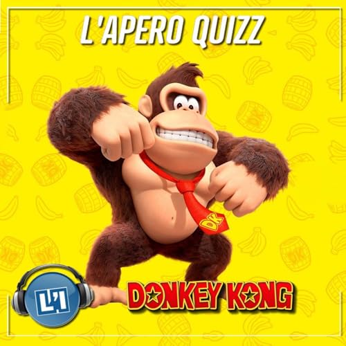 APÉRO QUIZZ SPÉCIAL DONKEY KONG Podcast Por arte de portada
