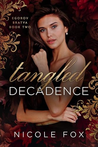 Tangled Decadence