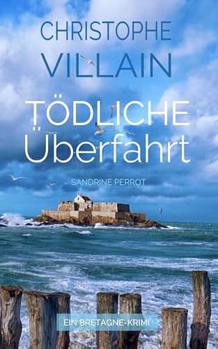 Sandrine Perrot - Tödliche Überfahrt: 10