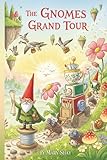  The Gnomes Grand Tour