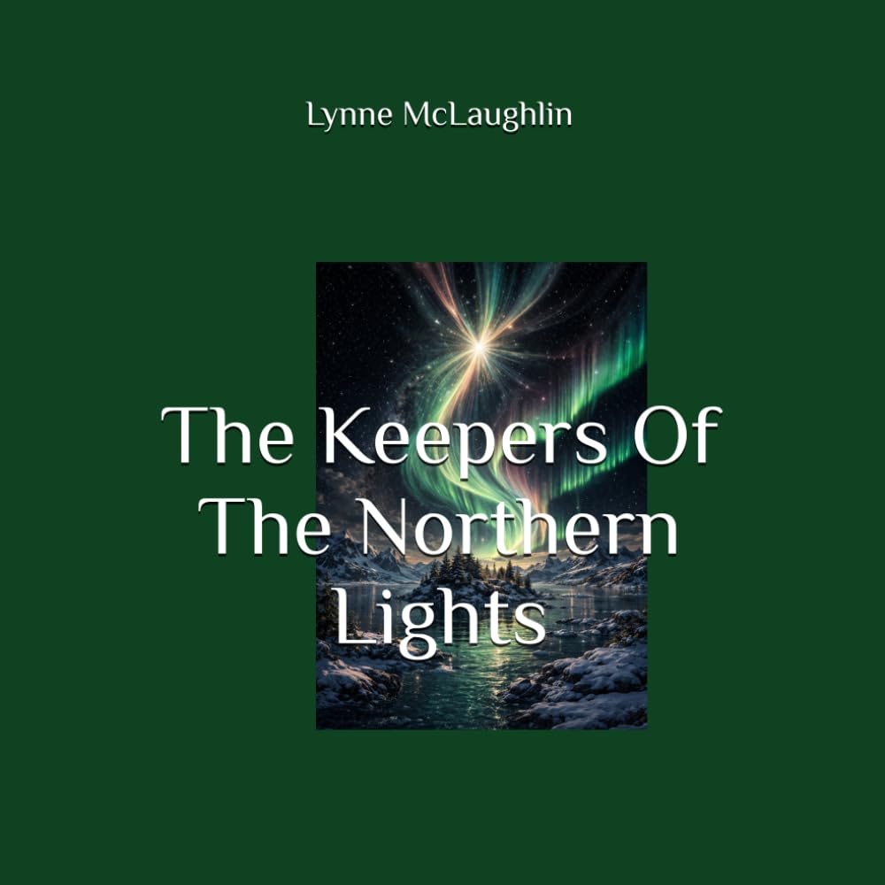The Keepers Of The Northern Lights (Tales of the Winter Realms)