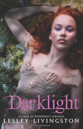Darklight (Wondrous Strange) B004IK9ED2 Book Cover