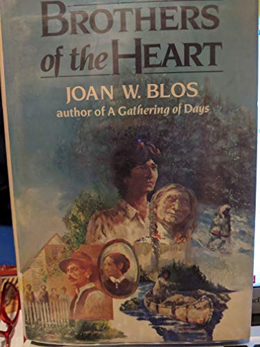 Brothers of the Heart: A Story of the Old North... B0011DU9ME Book Cover