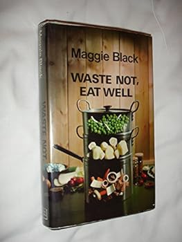Hardcover Waste not, eat well Book