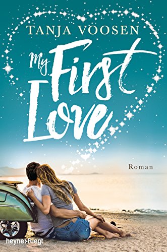 My First Love: Roman My First Love: Roman