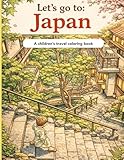 Let's go to: Japan: A travel coloring book