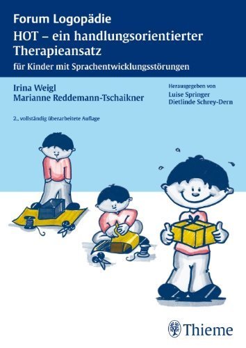 HOT - ein handlungsorientierter Therapieansatz: für Kinder mit Sprachentwicklungsstörungen von Irina Weigl (17. Juni 2009) Broschiert