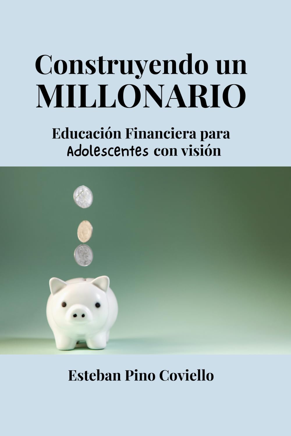Construyendo un Millonario: Educación Financiera para Adolescentes con Visión