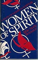 Women of spirit: A study of women in scripture B00071BS1C Book Cover