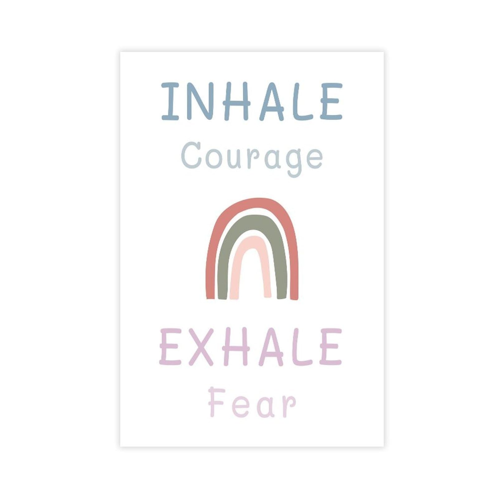 GJtyRFH Inhale Courage, Exhale Fear Breathe for Mental Ease Canvas Art Wall Decor Posters Home Bar Restaurant Garage Cafe Logo Gift 12" L X 18" W