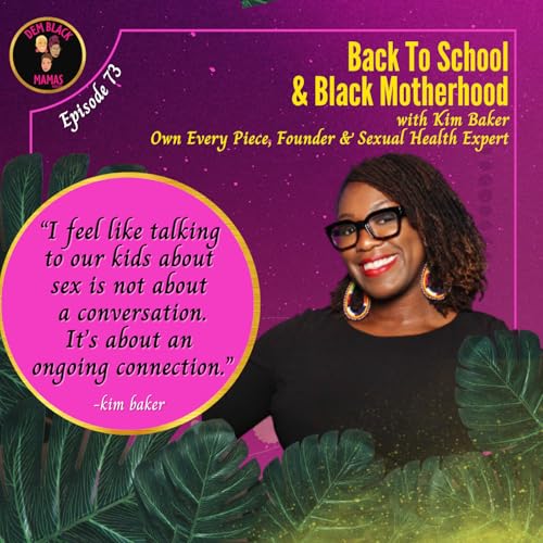 DBM Ep 73: Sex, Shame, Black Kids & Black Motherhood