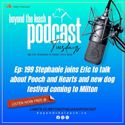 Page de couverture de Ep 199: Stephanie joins Eric to talk about Pooch and Hearts and new dog festival coming to Milton.