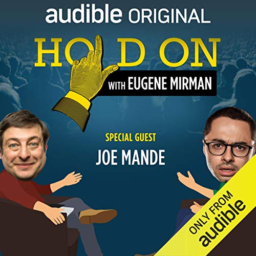 Ep. 15: Just for Laughs Festival: Joe Mande (Hold On with Eugene Mirman) (By Eugene Mirman, Joe Mande) episode artwork