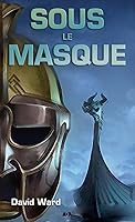 Sous le masque - T2 2897521988 Book Cover