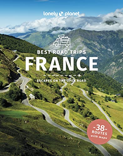 Lonely Planet Best Road Trips France: Detailed Itineraries | Trav...