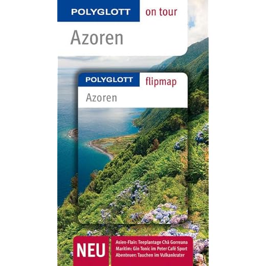 POLYGLOTT on tour Reiseführer Azoren: Polyglott on tour mit Flipmap