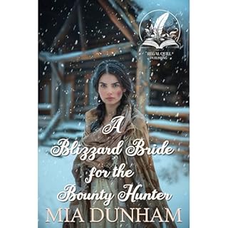 A Blizzard Bride for the Bounty Hunter Audiolibro Por Mia Dunham arte de portada