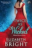 Twice As Wicked (Wicked Secrets)