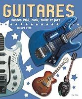 Guitares : Années 60's, rock, twist et jazz 2841021122 Book Cover