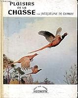 Plaisirs de la chasse B003WWAKGW Book Cover