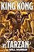 King Kong vs. Tarzan (The Wild Adventures of King Kong Book 1)