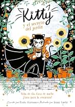 Kitty y el secreto del jardín (=^Kitty^=)