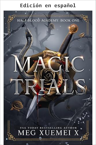 Libro 1 de la serie Academia Sangre Mixta: Pruebas Mágicas (Academia Mestiza)