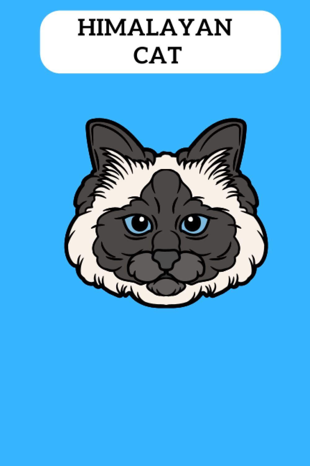 Himalayan cat: This( Himalayan cat notebook/Himalayan cat journal )beautifully designed for Himalayan cat Lovers with Himalayan cat Design ,for taking ... setting,meeting notes,etc.