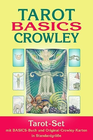 Tarot Basics: Crowley Tarot. Set mit Buch + 78 Crowley Tarotkarten im Standardformat