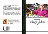 Kent Konutlarında Çocuk Odası Mekan Tasarımı ve Mobilyası 3639674456 Book Cover