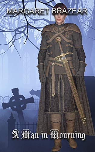 A Man in Mourning: a Medieval Romance of Tudor