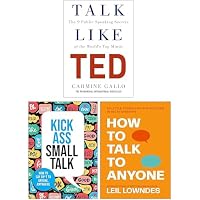 Talk Like TED, Kick Ass Small Talk & How to Talk to Anyone 3 Books Collection Set