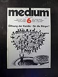  Medium - Zeitschrift für Fernsehen, Film - 6/1983 - Öffnung der Kanäle