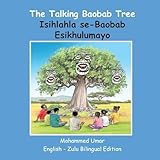 The Talking Baobab Tree: English-Zulu Bilingual Edition (Zulu Edition)