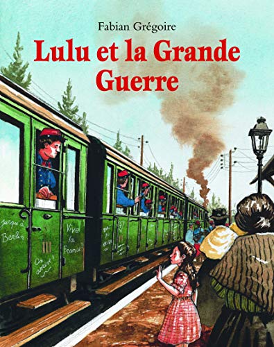 Lulu et la Grande Guerre