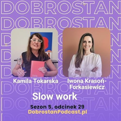 Slow work. Pracuj mądrzej - Iwona Krasoń-Forkasiewicz