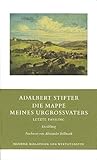 Die Mappe meines Urgroßvaters, Letzte Fassung - Adalbert Stifter Nachwort: Alexander Stillmark 
