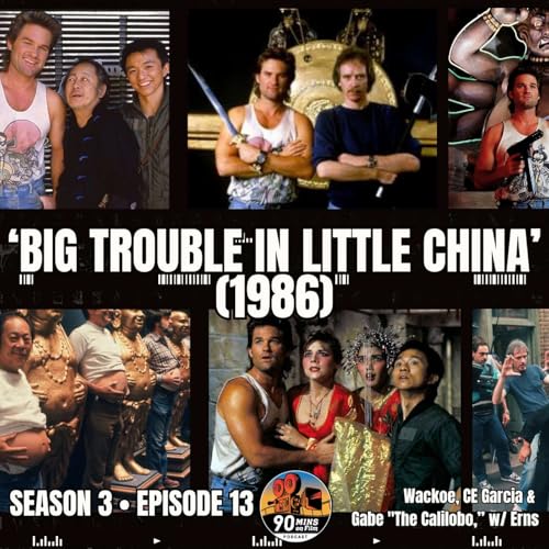 'Big Trouble In Little China' [1986] - Wackoe, CE Garcia, Ben Gonzalez, and Erns.