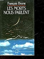Les morts nous parlent 2744195693 Book Cover