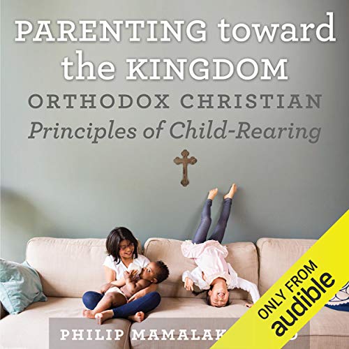 Parenting Toward the Kingdom by Philip Mamalakis episode artwork