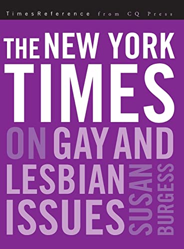 The New York Times on Gay and Lesbian Issues (Timesreference from CQ Press)