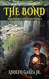 The Bond: Dragonlinked Chronicles Volume 2