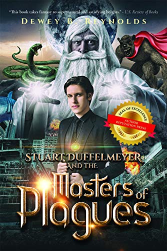 Stuart Duffelmeyer and the Masters of Plagues by [Dewey B. Reynolds]