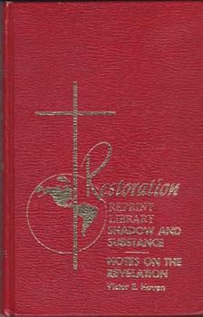 Hardcover Shadow and Substance and Notes on the Revelation (Restoration Reprint Library) (2 books in 1) Book